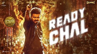 LEO Hindi  Ready Chal  Film Version  Thalapathy Vijay  Lokesh Kanagaraj  Anirudh Ravichander [upl. by Yeniffit41]