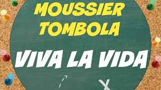 Moussier Tombola  Viva la vida Projet EcoEmballages [upl. by Shaikh]