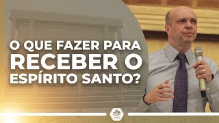 O que FAZER para RECEBER o Espírito Santo BISPO ADILSON SILVA  Templo de Salomão [upl. by Naened]