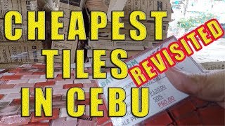 Cheapest Tile Prices In Cebu REVISITED [upl. by Ferdinande719]