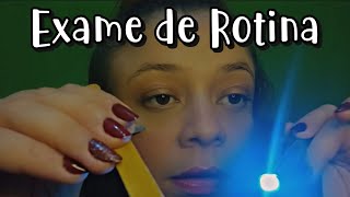 ASMR  ROLEPLAY EXAME DE ROTINA  Asmr caseiro [upl. by Yatnuahs]