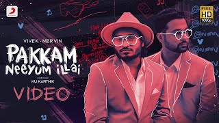 Pakkam Neeyum Illai  Video  Vivek Mervin  Tamil Pop Songs 2021  Tamil Pop Music VIdeos 2021 [upl. by Hirai]