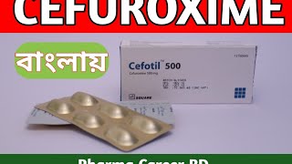 Cefuroxime axetil Bangla  Cefotil 500  Furocef 500  Kilbac usage dosage side effects [upl. by Initirb917]