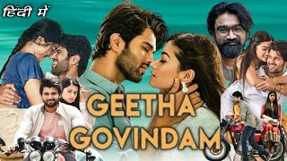 Geetha Govindam Full Movie In Hindi Dubbed  Vijay Devrakonda  Rashmika  Facts amp Review HD [upl. by Stine762]