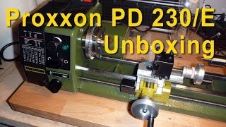 Proxxon PD 230E Tischdrehmaschine Mini Lathe auspacken unboxing Drehbank [upl. by Nwahsyd]