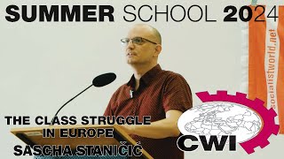 SUMMER SCHOOL 2024  2 The Class Struggle in Europe [upl. by Spooner992]