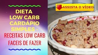 dieta low carb cardápio simples  receitas low carb faceis de fazer [upl. by Nauqyt]