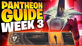 The COMPLETE Week 3 Pantheon Guide Weapons Loadouts amp Platinum Score  Destiny 2 Into the Light [upl. by Akienahs]