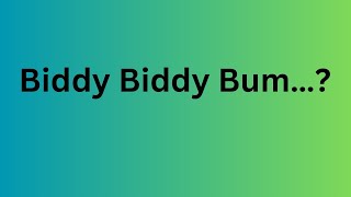 Biddy Biddy Bum… [upl. by Dlorah658]