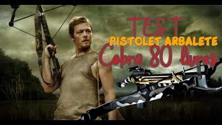 TEST PISTOLET ARBALÈTE COBRA 80 LIVRES [upl. by Farmelo]