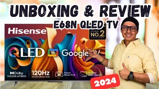 Hisense QLED TV E68N Unboxing and Review  Best 4K QLED TV in India 2024 [upl. by Itak]