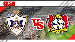 🔴Qarabag VS Bayer Leverkusen LIVE Match Score Streaming Full HD  UEFA Europa League 2023 [upl. by Kalvn562]