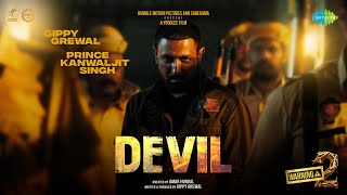 Devil  Official Music Video   Warning 2  Gippy Grewal  JP47  Prince KJ  New Punjabi Song 2024 [upl. by Oflunra]