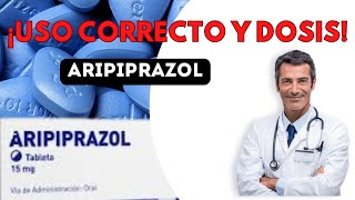 💊 ARIPIPRAZOL ✅ DOSIS Para que Sirve y Cómo tomarlo [upl. by Yonita]