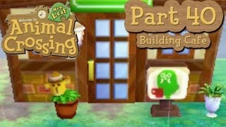 Animal Crossing New Leaf  Part 40 Unlocking Reset Center And Building Brewsters Cafe [upl. by Smaoht]