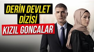 DERİN DEVLET DİZİSİ KIZIL GONCALAR [upl. by Litta]