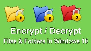 How to Encrypt and Decrypt Files and Folders in Windows 10 [upl. by Llerot]