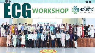 ECG Work Shop  Dr Naveen Nimmala  Sri Sri Holistic Hospitals [upl. by Aenal]