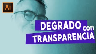 Cómo crear un efecto de degradado de fundido a transparente en Illustrator cc2022 [upl. by Alodi591]