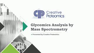 Glycomics Analysis by Mass Spectrometry [upl. by Glick]