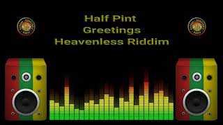 Half Pint  Greetings Heavenless Riddim [upl. by Mchugh]