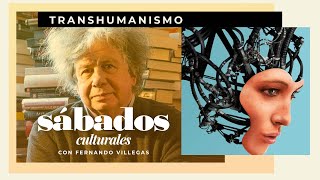 Transhumanismo  Sábados Culturales [upl. by Schreibe491]