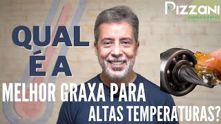 Qual é a Melhor Graxa para Altas Temperaturas [upl. by Euk]