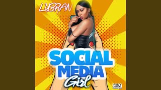 Social Media Girl [upl. by Reeves]