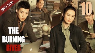 Eng Sub The Burning River 10 Jiang Qinqin Zhou You  迷雾追踪 [upl. by Ekud218]