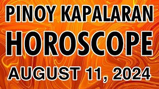 KAPALARAN HOROSCOPE at GABAY Ngayong Araw AUGUST 11 2024  TAGALOG [upl. by Dyche543]