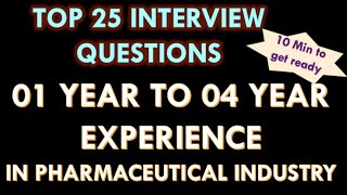 Pharmaceutical industry interview questions 25 Question  answers for one to four year experience [upl. by Ijuy984]