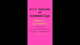 alif beetada af soomaaliga  Somali alphabets [upl. by Kaltman176]