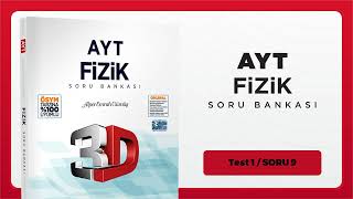 AYT Fizik Soru Bankası Tümevarım 03 Test 01 Soru Çözümleri  Ertan Köz [upl. by Ominorej489]