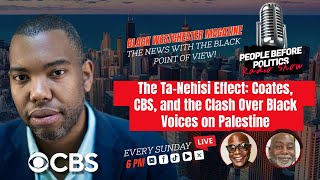 The TaNehisi Effect Coates CBS and the Clash Over Black Voices on Palestin [upl. by Assadah]