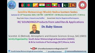 Online Lecture Series on Satellite Meteorology Lecture  12 25th Nov 2023 [upl. by Kremer299]