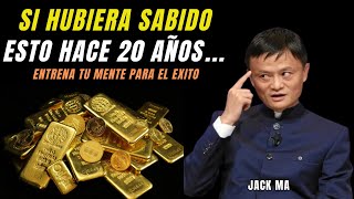 ✅NECESITAS ESCUCHAR ESTO ¡El Consejo de Vida de Jack Má para Tener Éxito en la Vida [upl. by Gobert]