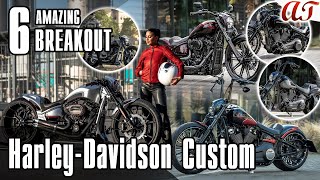 6 AMAZING HarleyDavidson BREAKOUT Custom 4K  AampT Design [upl. by Jen]