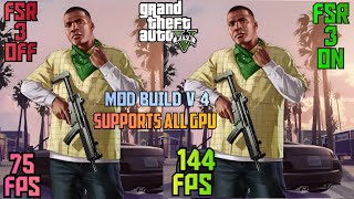 GTA 5 FSR 3 MOD UPDATE EPIC GAMES VERSION BUILD 4 FOR ALL GPU [upl. by Levana261]