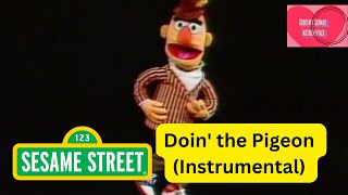 Sesame Street Doin the Pigeon Instrumental Album Version [upl. by Shriver]