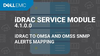 iDRAC to OMSA and OMSS SNMP Alerts Mapping using iDRAC Service Module 4100 [upl. by Gillette966]