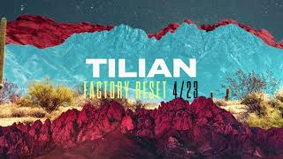 Tilian  Factory Reset Out 423 [upl. by Rehpotsirhk]