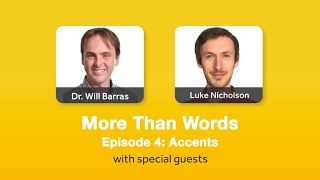 More Than Words Podcast  S2  Ep 4 Why accents are important and how to improve your own [upl. by Bonney]