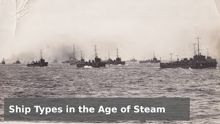 Ship Types in the Age of Steam  Corvettes to SuperBattleships [upl. by Eciuqram302]