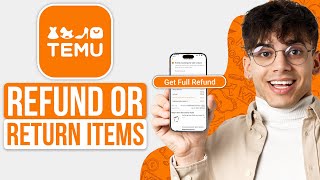 How To Refund or Return Items on TEMU 2024  Quick amp Easy [upl. by Messing445]