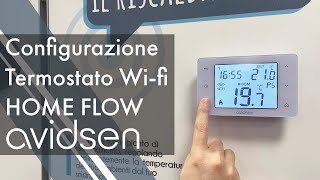 Installazione e configurazione Cronotermostato Home Flow 127062  Avidsen [upl. by Lavern]