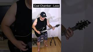 Coal Chamber  Loco Guitar Cover [upl. by Anaeerb564]