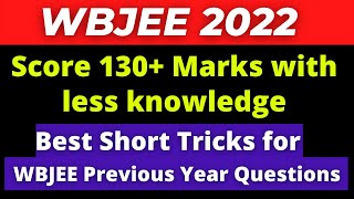 Score 130 in WBJEE 2022 with less knowledge Best SHORT TRICKS to boost SPEED  JADAVPUR UNIVERSITY [upl. by Kcirdek318]