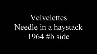 Velvelettes  Needle in a haystack 1964 b side [upl. by Wailoo]