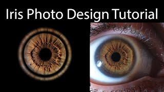 eye iris photo Iris Photo Design Tutorial [upl. by Sy]