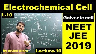 L10 Electrochemical cellGalvanic Cell concept  NEET JEE AIIMS 2019 Electrochemistry By AArora [upl. by Muryh]